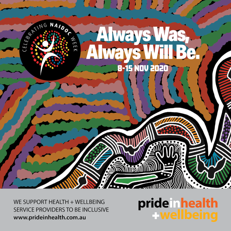 NAIDOC Week - Pride In Health + Wellbeing