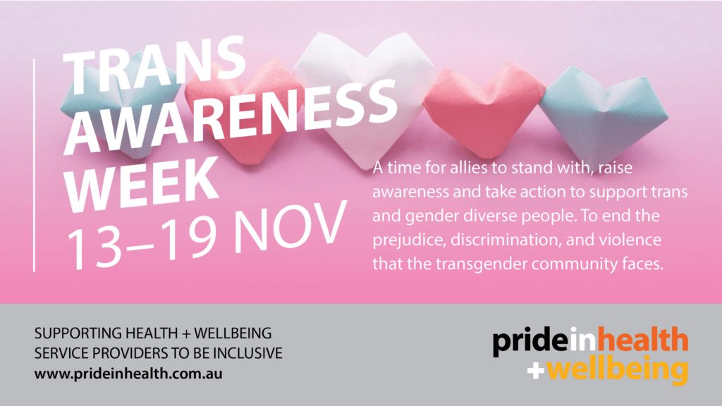 Transgender Awareness Week Pride In Health Wellbeing 